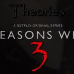 13 Reasons Why Season 3: Here’s Everything We Know So Far