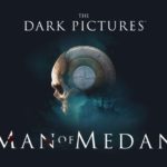 The Dark Pictures Anthology: The Man of Medan, Everything You Should Know About