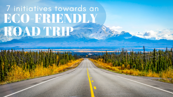 7 initiatives towards an eco-friendly road trip